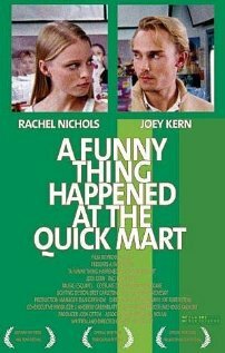 A Funny Thing Happened at the Quick Mart (2004)